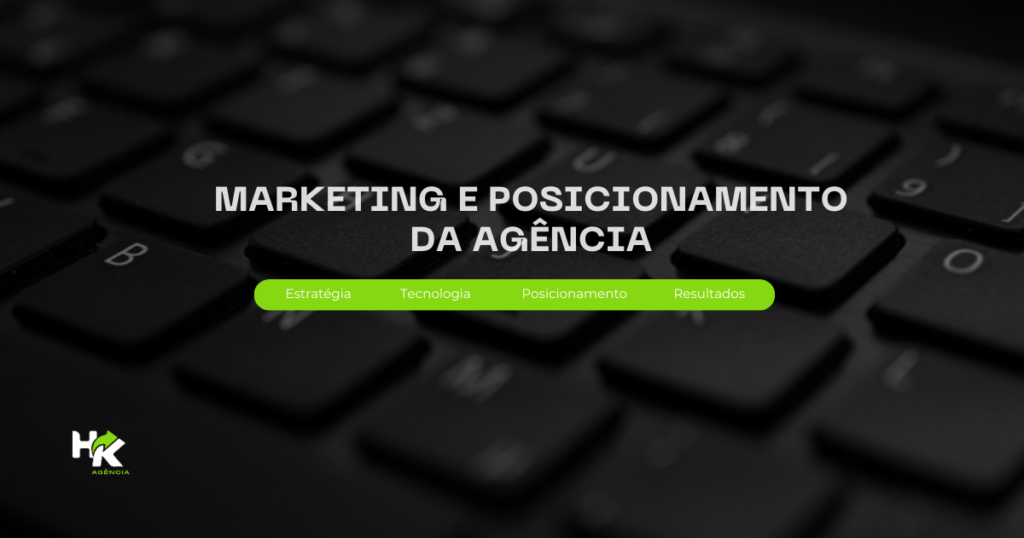 marketing-e-posicionamento-da-agencia