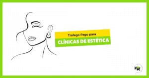 Tráfego Pago Para Clínicas de Estética